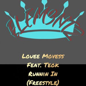 LoueeMovess Feat. Teok -RunninIn