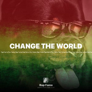CHANGE THE WORLD