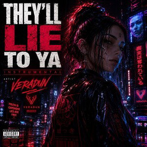 THEY’LL LIE TO YA INSTRUMENTAL