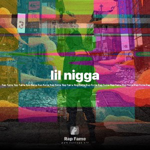 lil nigga