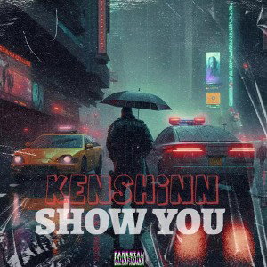 kenshinn - show you