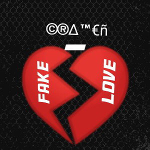FAKE LOVE