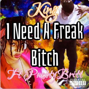 Mike Meazy Ent - Ft. pretty britt  -I Need A Freak Nasty Bitch 