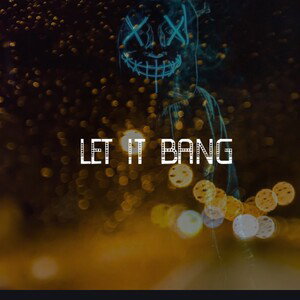 Let it bang