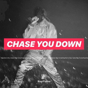 chase you down 