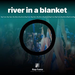 river in a blanket