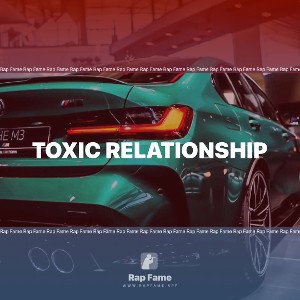 Toxic Relationship 