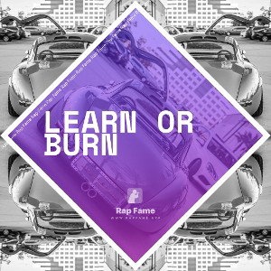 Learn or Burn 