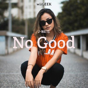 NO GOOD (PRODUCED BY JWATT$)