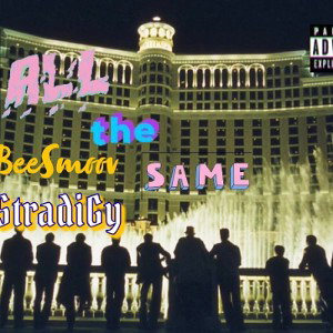 All the same ft. StradiGy