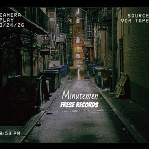“Minutemen”- Frese Records