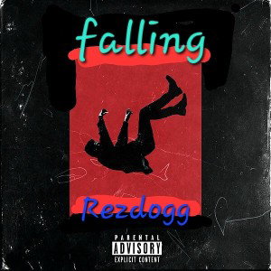 Rezdogg-falling
