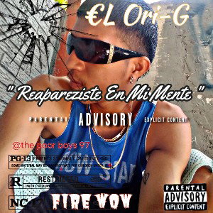 ✓ Reapareziste En Mi Mente 👾💔 Firewow by the poor boys 97 💣