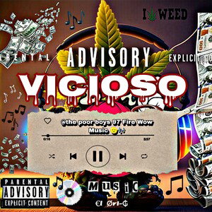 ✓ Vicioso 🫩 🎼🍁💸 (Audio Official) Fire Wow Music/ @the_poor_boys_97 🫡🌙🎶