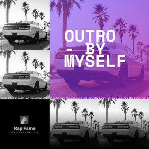 Outro - By Myself 