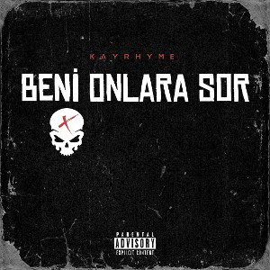 Kayrhyme - Beni Onlara Sor
