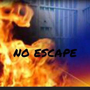 NO ESCAPE