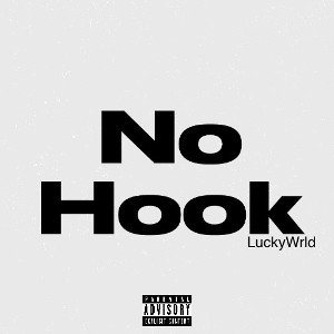 LuckyWrld - No Hook (original Audio)
