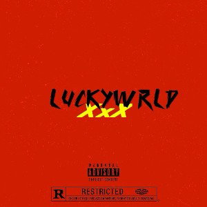 Luckywrld - XxX