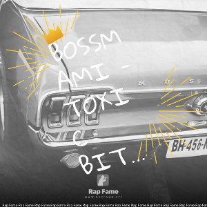 BOSSMAMI - TOXIC BITCHES
