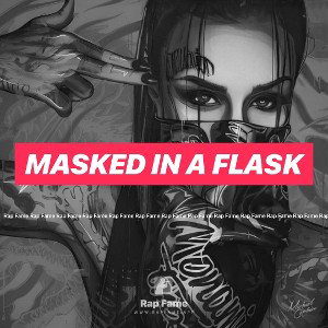 masked in a flask