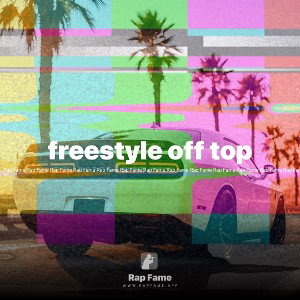 freestyle off top