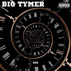BAE - Big Tymer
