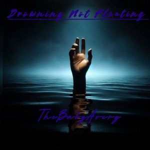 DrowningnotFloatin