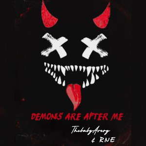 Demons after me