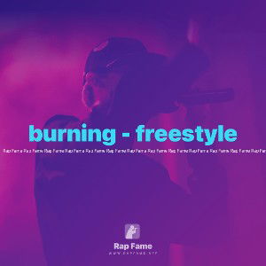 burning - freestyle 