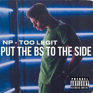 NP - Too Legit 