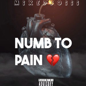 Numb to pain 