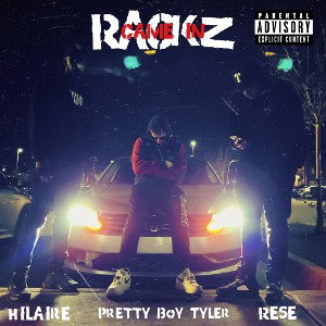Rackz CAME IN (feat RESE & Hilaire)