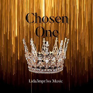 Chosen One- Lida3mpr3ss 