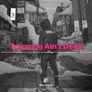 Trapping Ain’t Dead