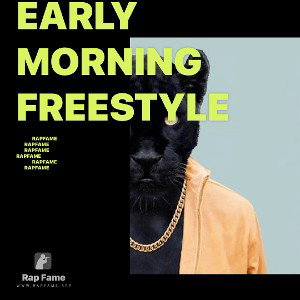 early morning freestyle 