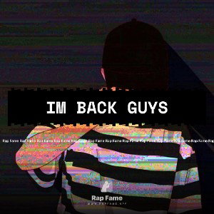im back guys