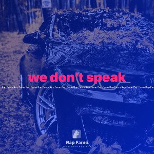 we don’t speak