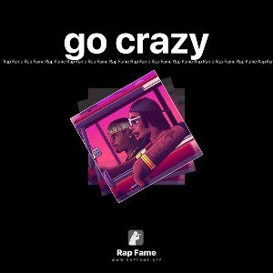 go crazy 