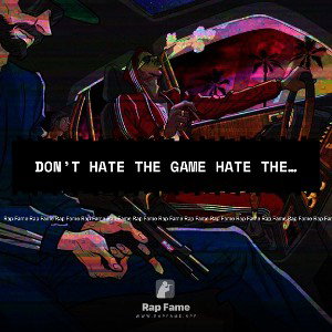 don’t hate the game hate the player