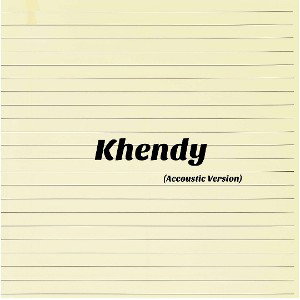 Khendy (Accoustic Version) 