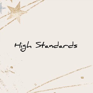 High Standards