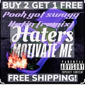 POOH GOT SWAGG HATIN (REMIX)