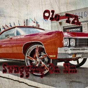 TA / SWAGGING ON EM
