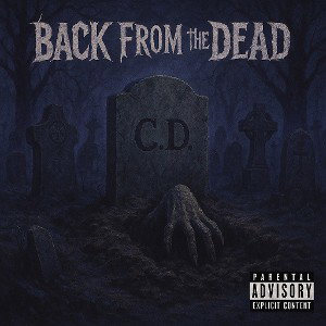 C.D. - Back From The Dead 1