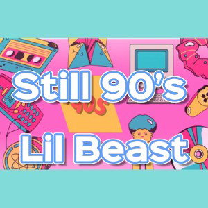 still 90’s