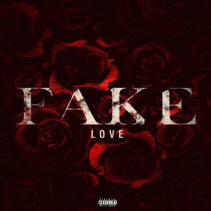 fake love 