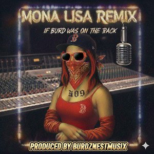 Mona Lisa if Burd was on it