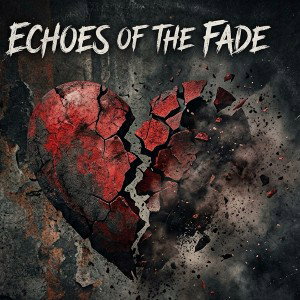 Echoes Of The Fade