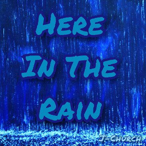 Here In The Rain